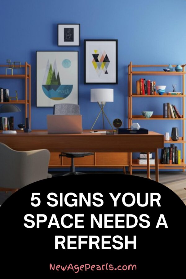 5 Signs Your Space Needs a Refresh (Even If You Can’t Pinpoint Why)
