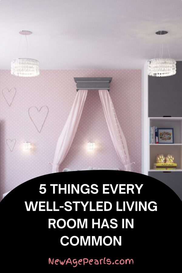 5 Things Every Well-Styled Living Room Has in Common